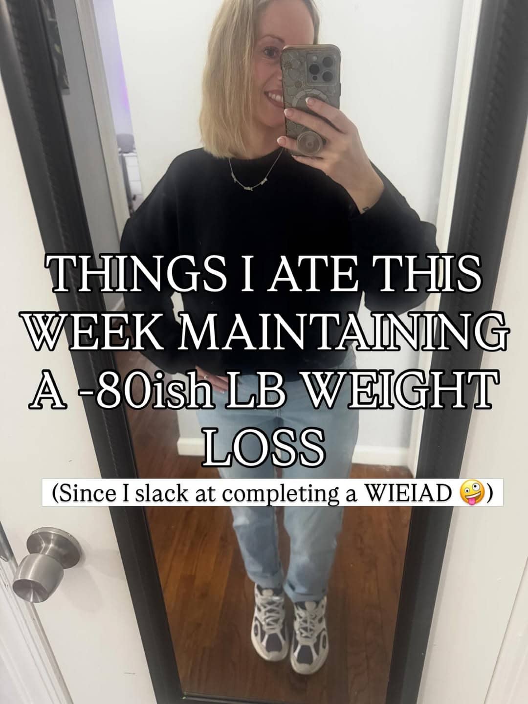 Things I Ate This Week Maintaining My 80-Pound Weight Loss
